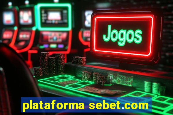 plataforma sebet.com